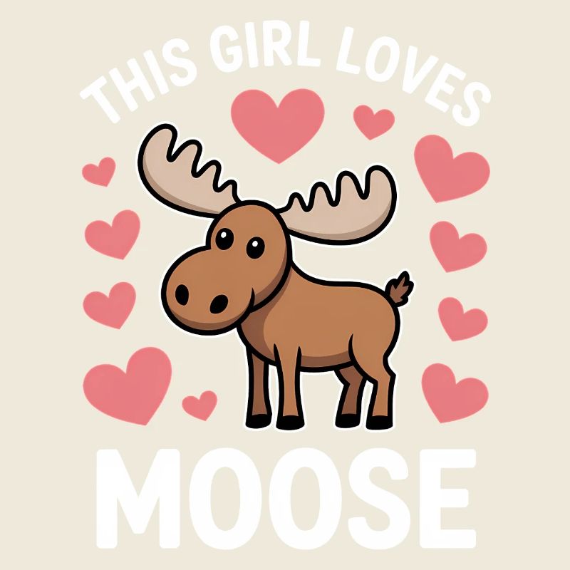 Moose Sayings Moose Funny Moose Gift