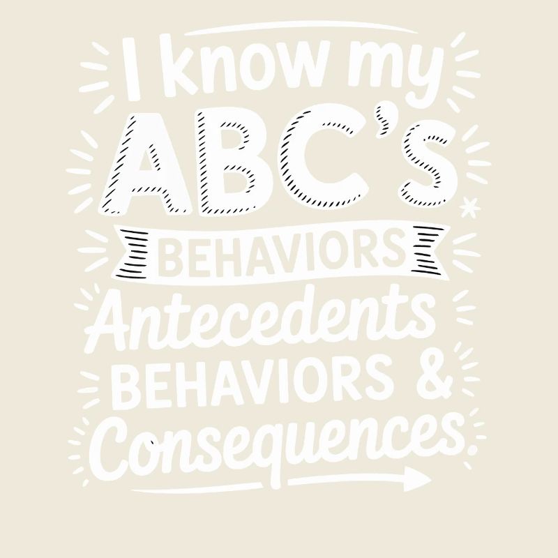 ABC behavior: antecedent and consequences