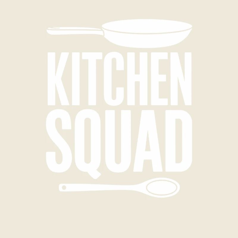 Kitchen Squad Cooking Team Kitchen Crew Amateur Chefs