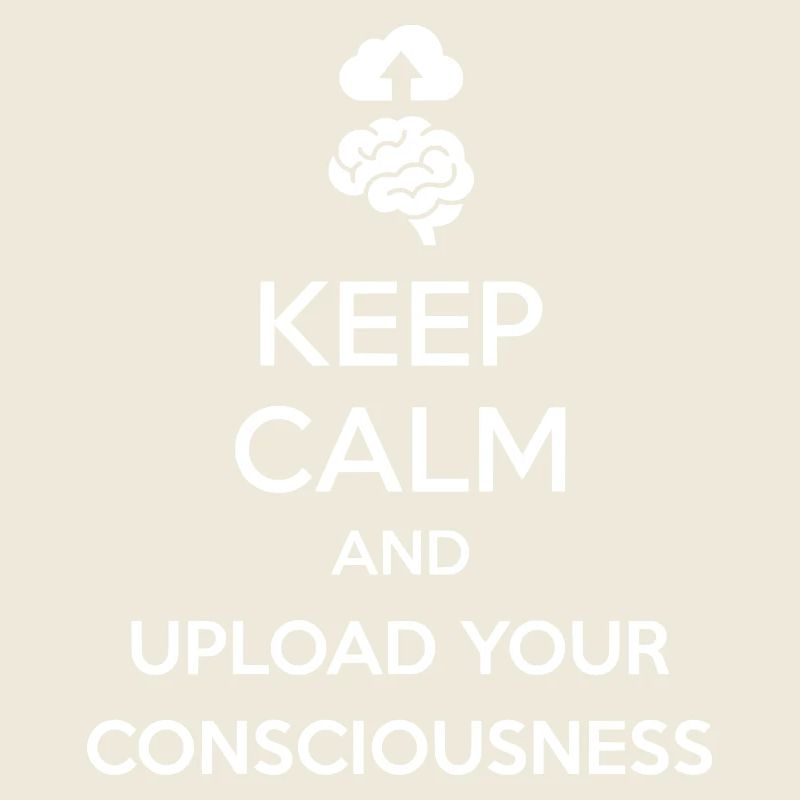 Upload Your Consciousness - Funny Tech Joke 