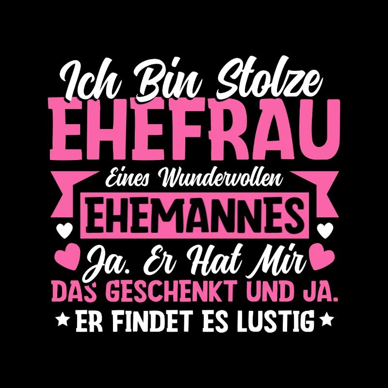 Stolze Ehefrau - Ironisches Valentinstag Geschenk