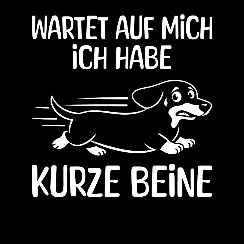 Kurze Beine, Dackel, Meme, Lustig Spruch, Wandern