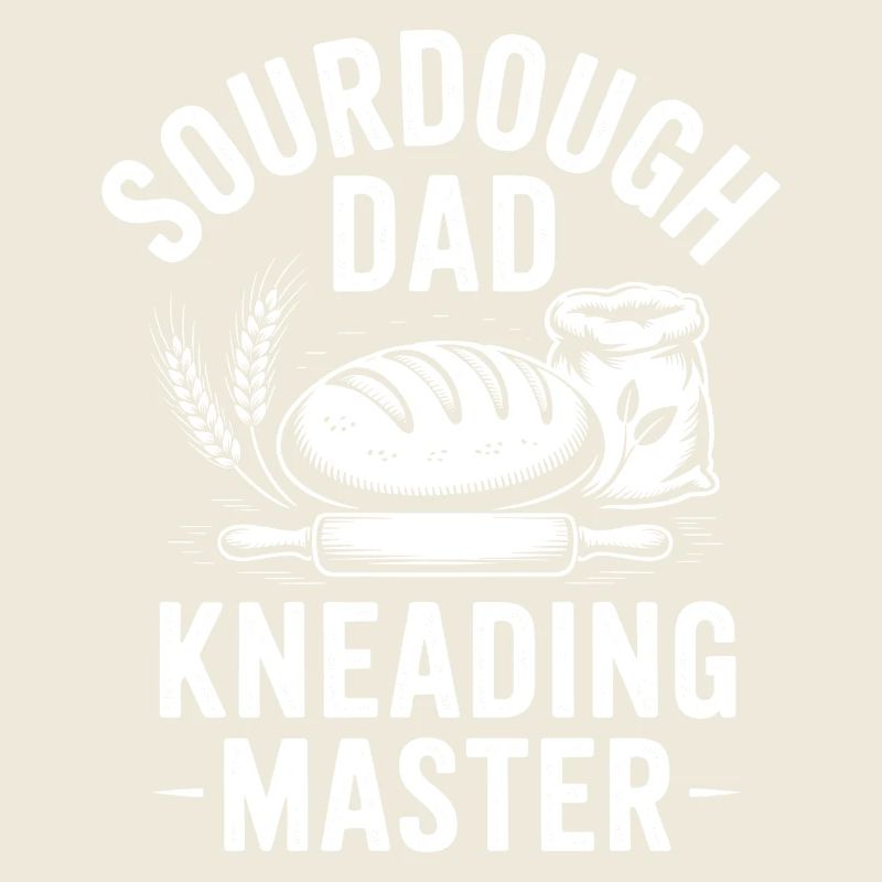 Sourdough Sayings Bread Funny Sourdough Gift