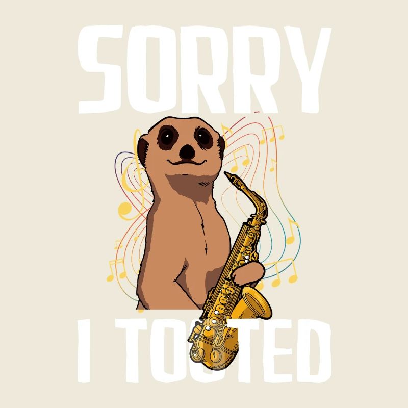 Sorry i tooted saxophone saxophone player