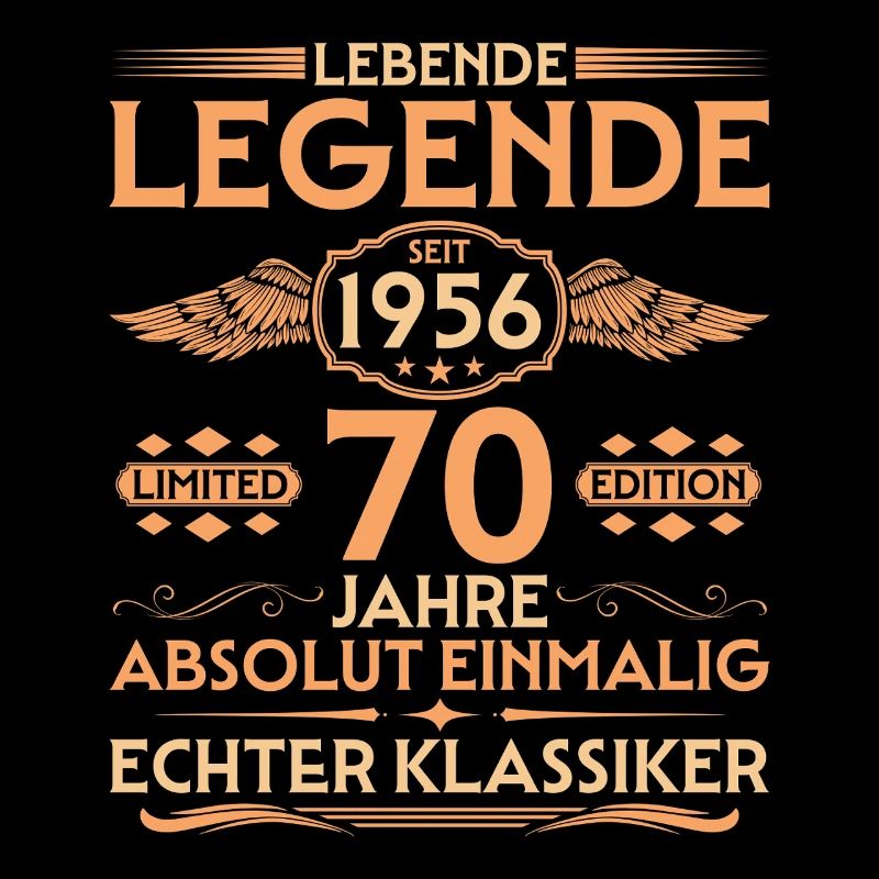 Absolutely unique Born in 1956 70th Birthday