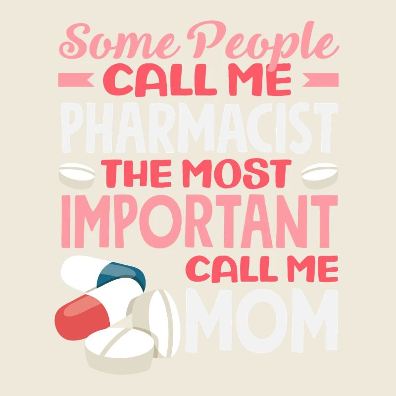 Pharmacist Mom Pharmacy Technician Mother