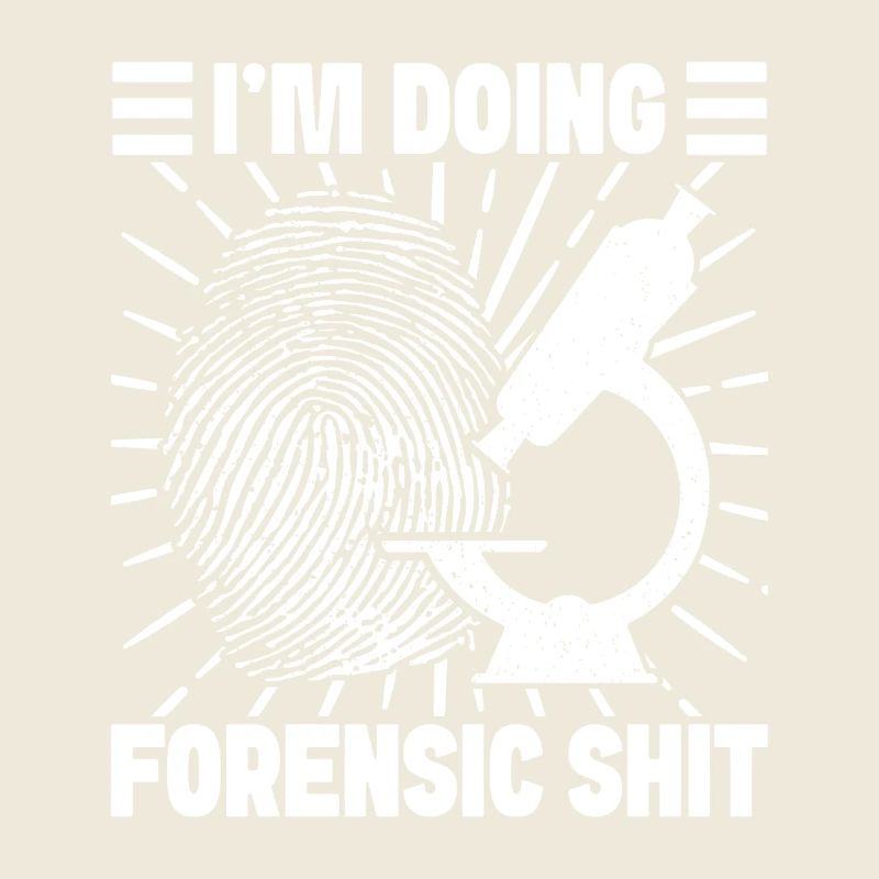 Forensic Analyst Doing Forensic Shit Squad Crime