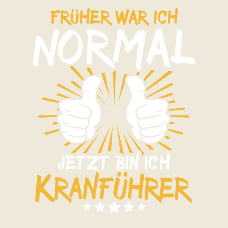 Crane operator Spruch