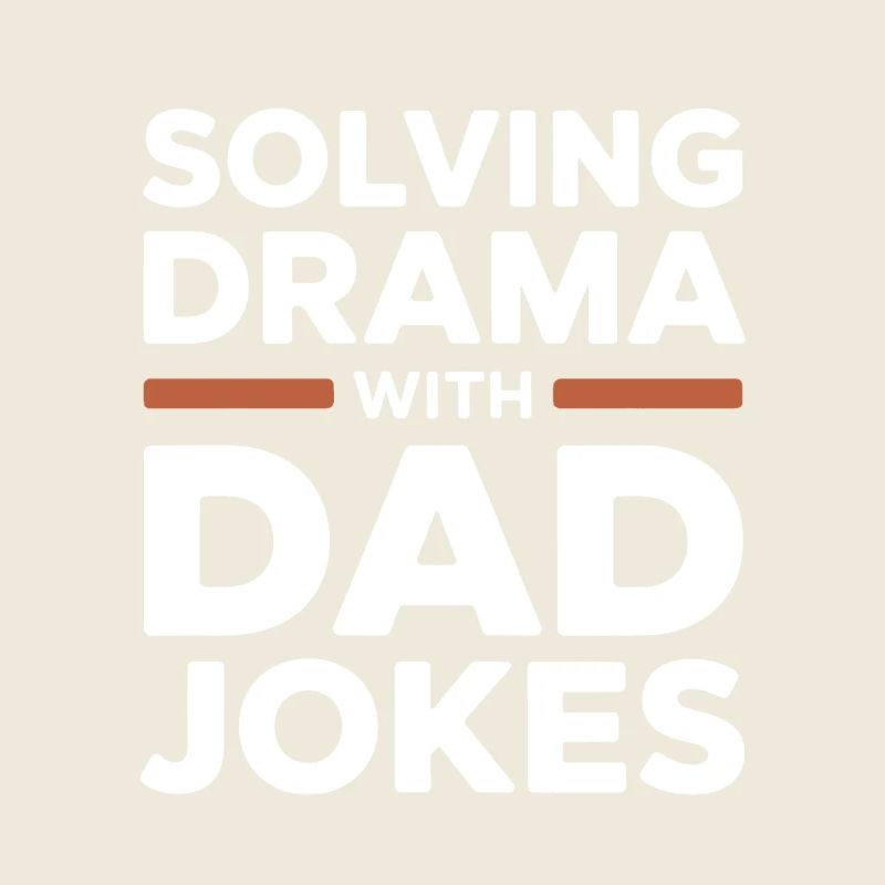 Solving Drama with Dad Jokes | Dad Humor