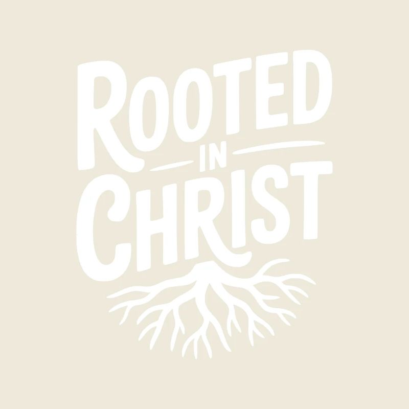 Rooted in Christ