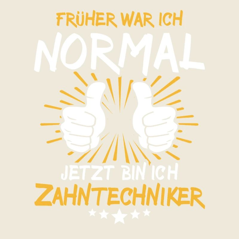 Zahntechniker Spruch