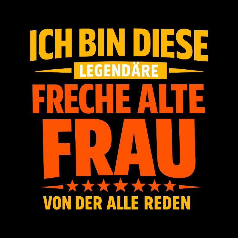 Legendäre freche Alte-Frau Statement