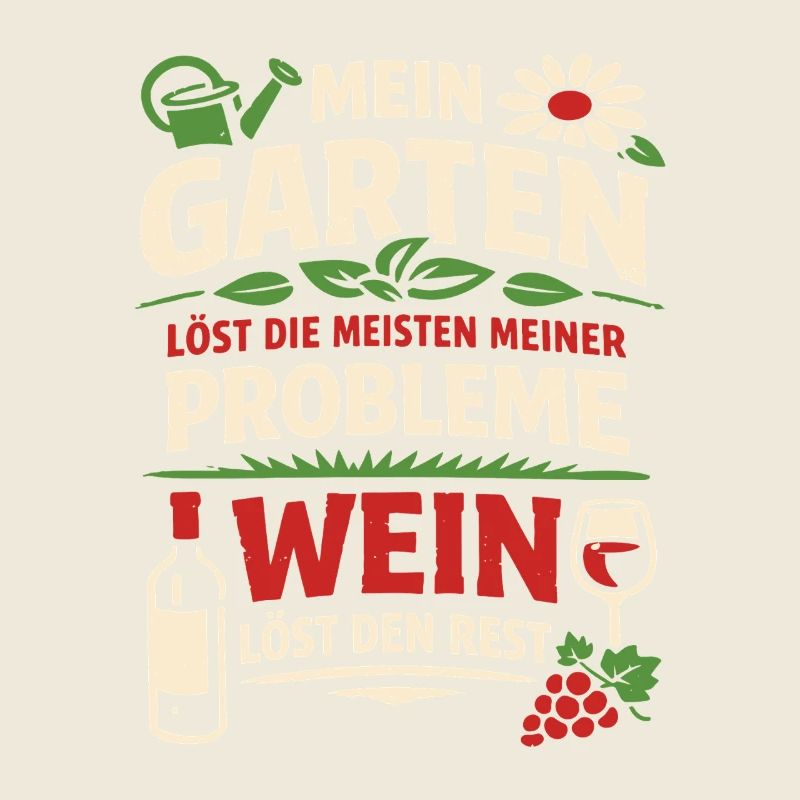 My Garden Solves My Problems - Wine Saying