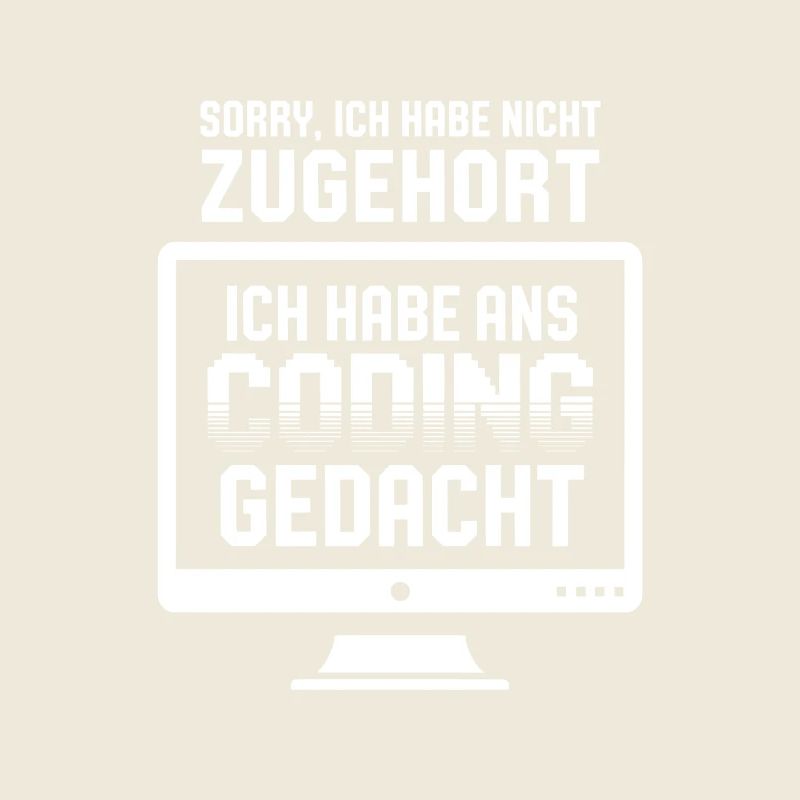 Coding Gedanke statt Zuhören