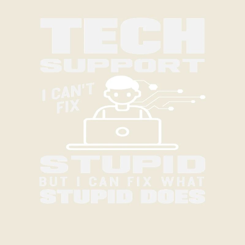 Tech Support Ich repariere was Dummheit tut