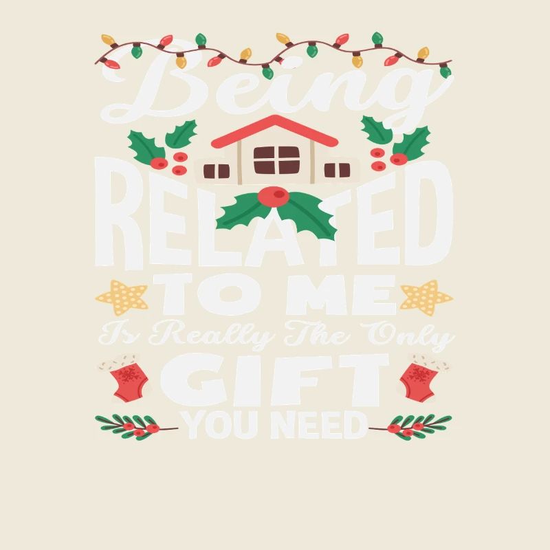 Being related to me is the only present