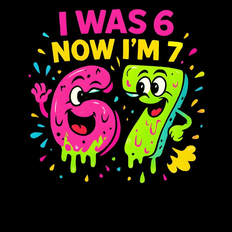 7. Geburtstag Kinder 67 Meme Humor Geschenkidee