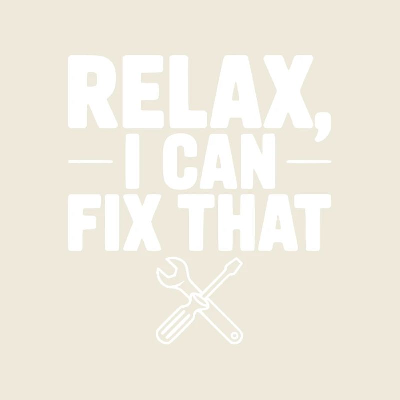 Relax, I Can Fix That