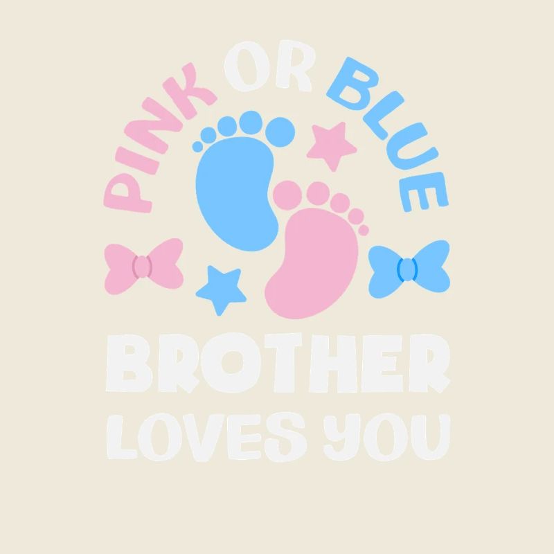 Pink Oder Blau Bruder Liebt Dich Gender Reveal