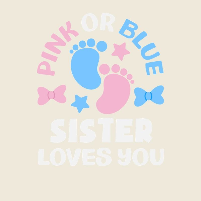 Pink Oder Blau Schwester Liebt Dich Gender Reveal