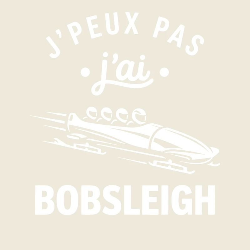 J'peux pas j'ai Bobsleigh