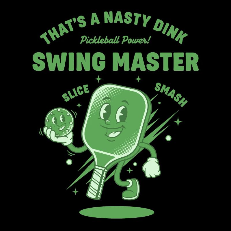 Pickleball Swing Master Thats A Nasty Dink Player