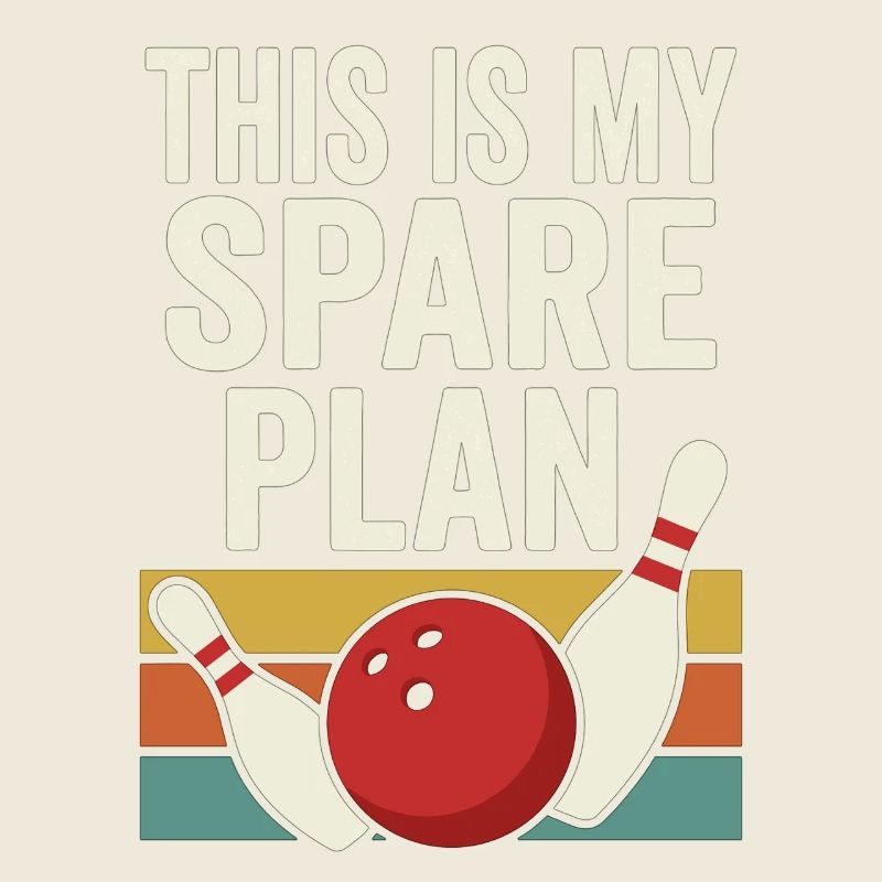 This Is My Spare Plan Bowling Retro Design
