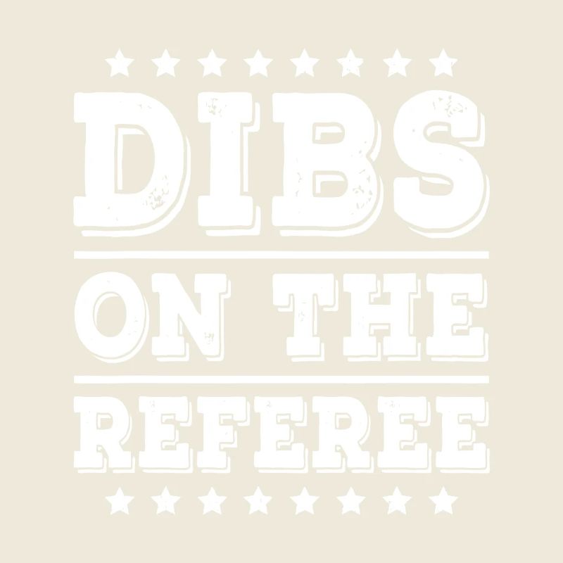 Dibs On The Referee