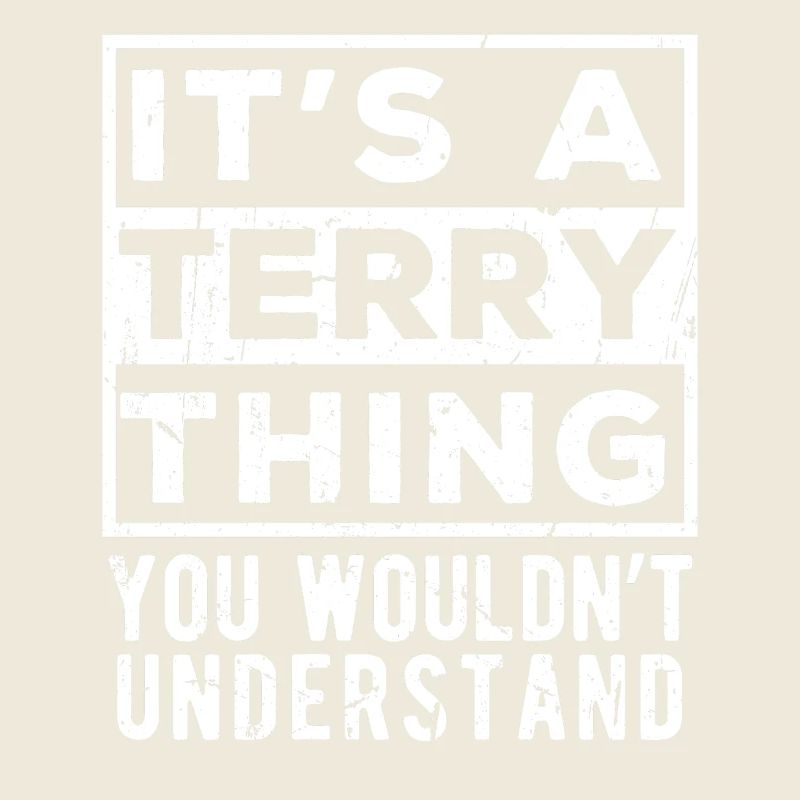 C’est une chose de Terry que tu ne comprendrais pas
