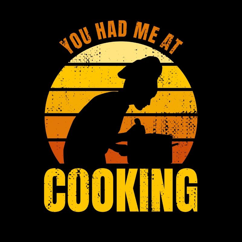 You Had Me At Cooking