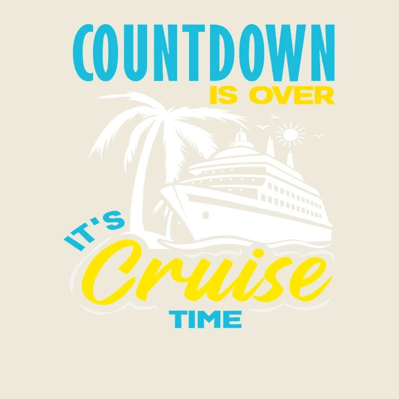 Countdown Is Over Its Cruise Time Urlaub