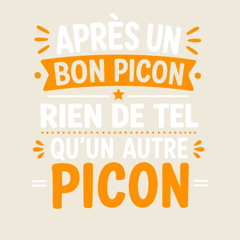 Apres un bon Picon Rien d'autre Picon