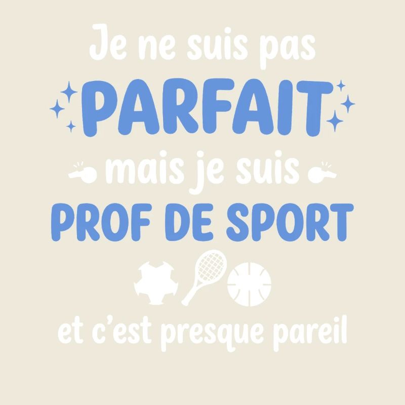 Parfait ou pas, prof de sport