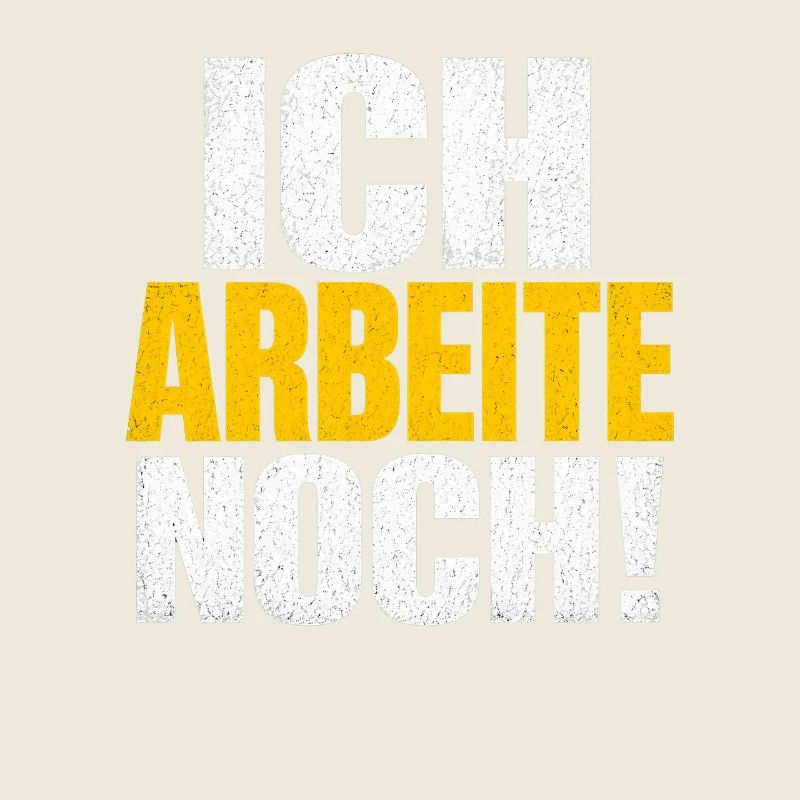 Ich arbeite noch! Distressed Typo