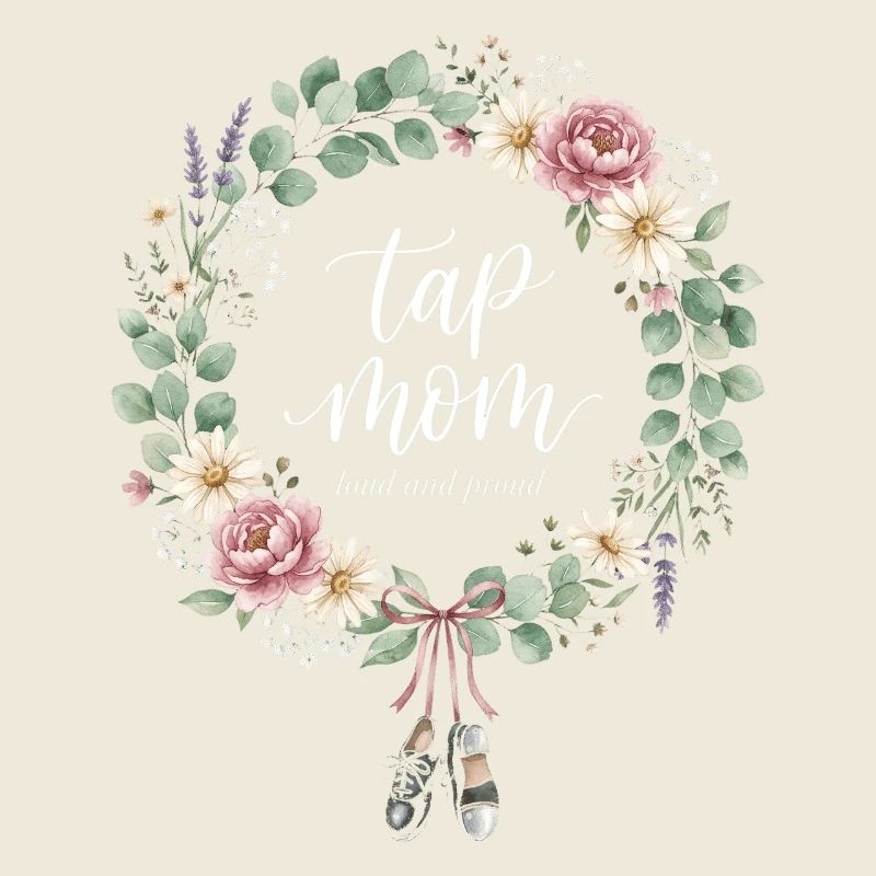 Tap Mom Tap Dancing Tap Dancer Dance