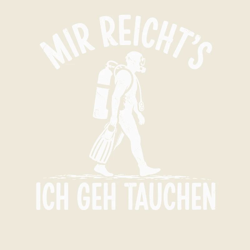 Mir Reichts Ich Geh Tauchen