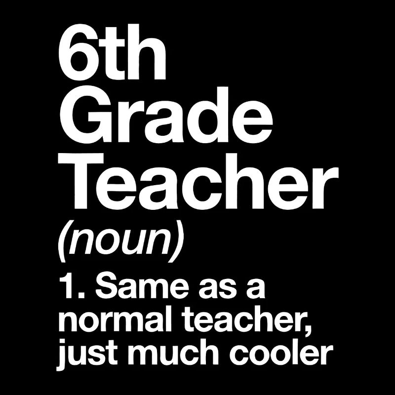 Sixth Grade Teacher Noun Meme