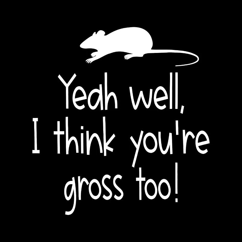 Gross Too Mouse-Zitat-Tee