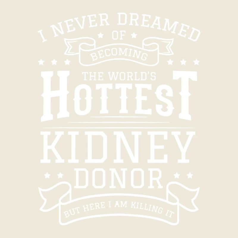 Hottest Kidney Donor Tee