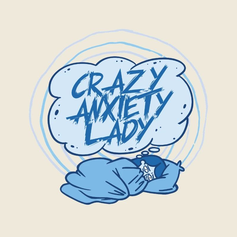 Anxiety Disorder Anxiety Disorders Crazy Anxiety Lady