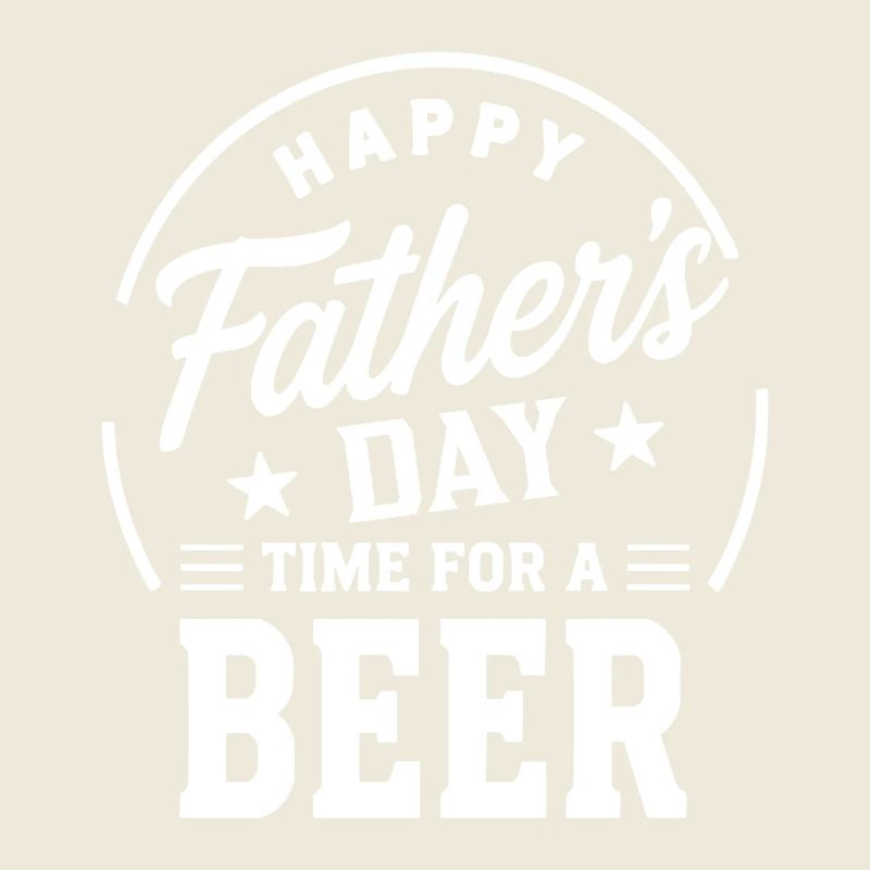 HAPPY FATHERS DAY TIME FOR A BEER Papa Emblem