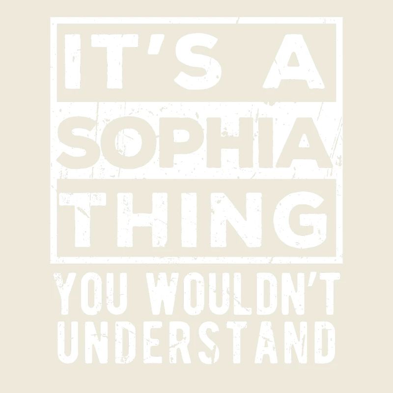 C’est une chose de Sophia que tu ne comprendrais pas