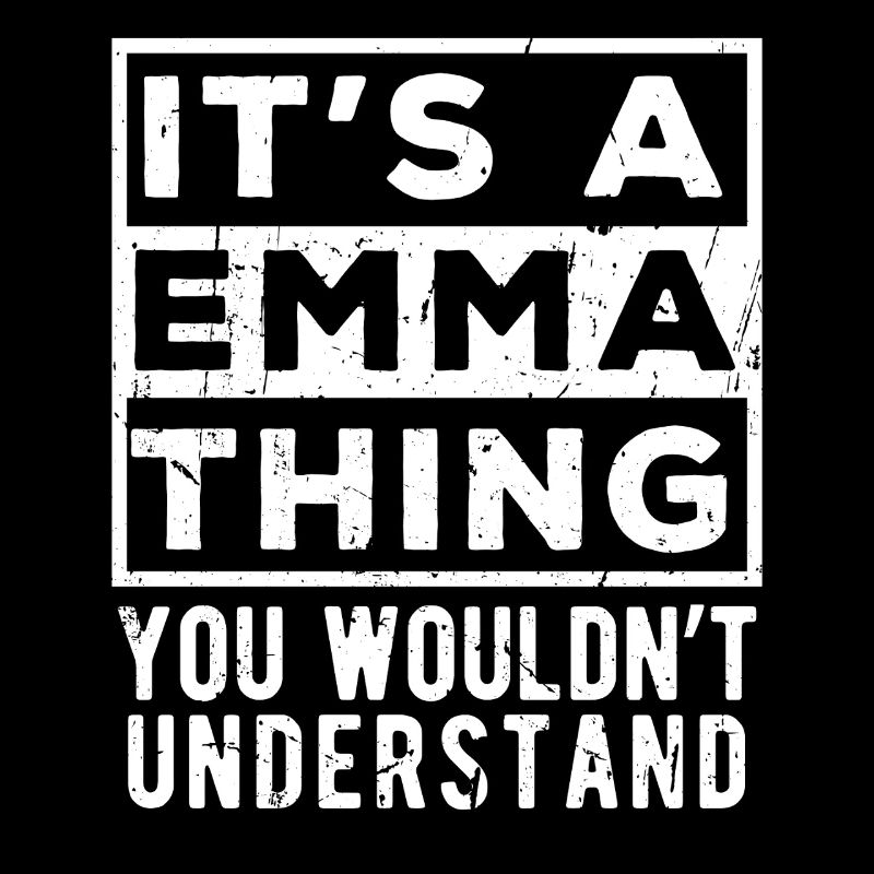 C’est une chose d’Emma que tu ne comprendrais pas