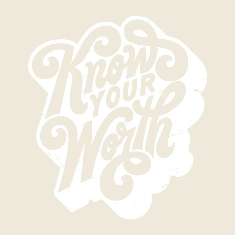 know your worth