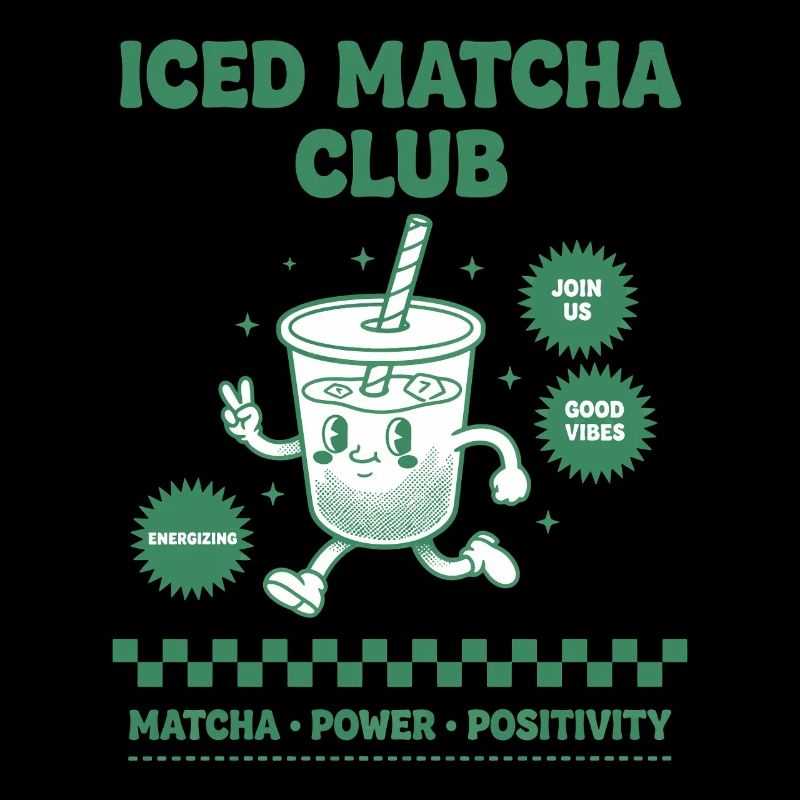 Iced Matcha Club Matcha Power Positivity Funny