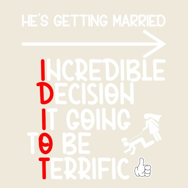 Witziger Bachelor-IDIOT