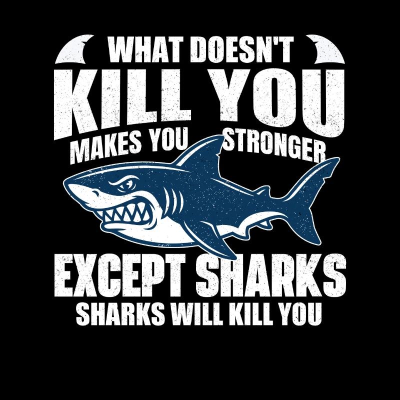 Sharks Will Kill You Funny Ocean Humor