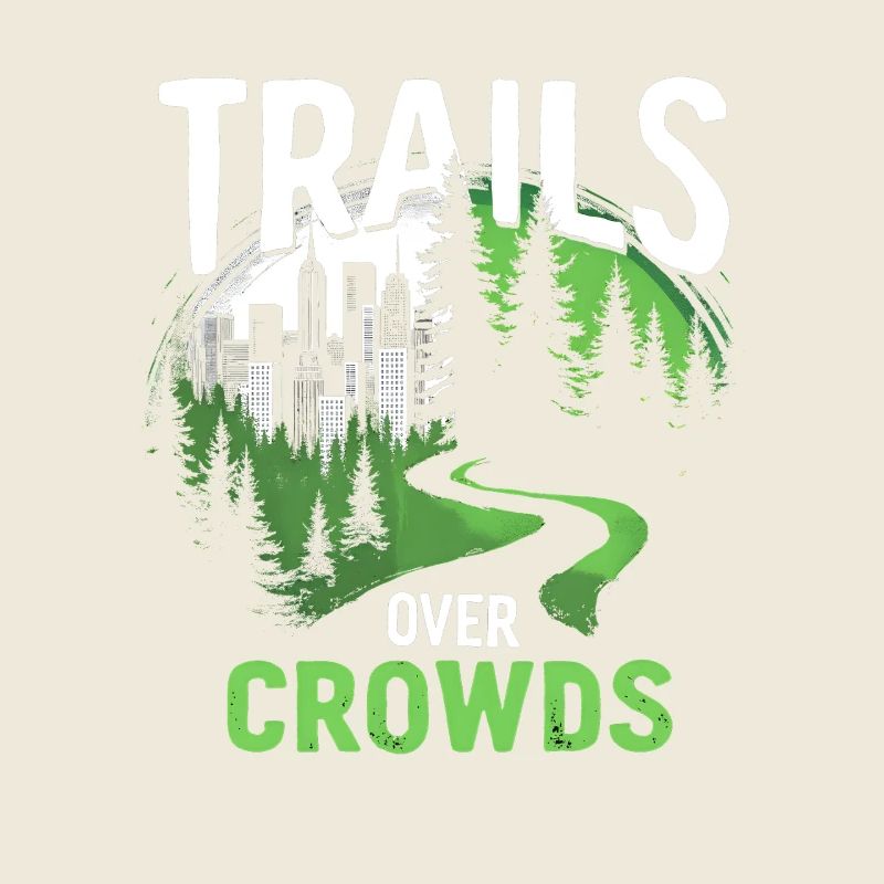Trails Over Crowds Slow Hiking
