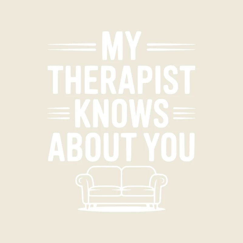 My Therapist Knows About You