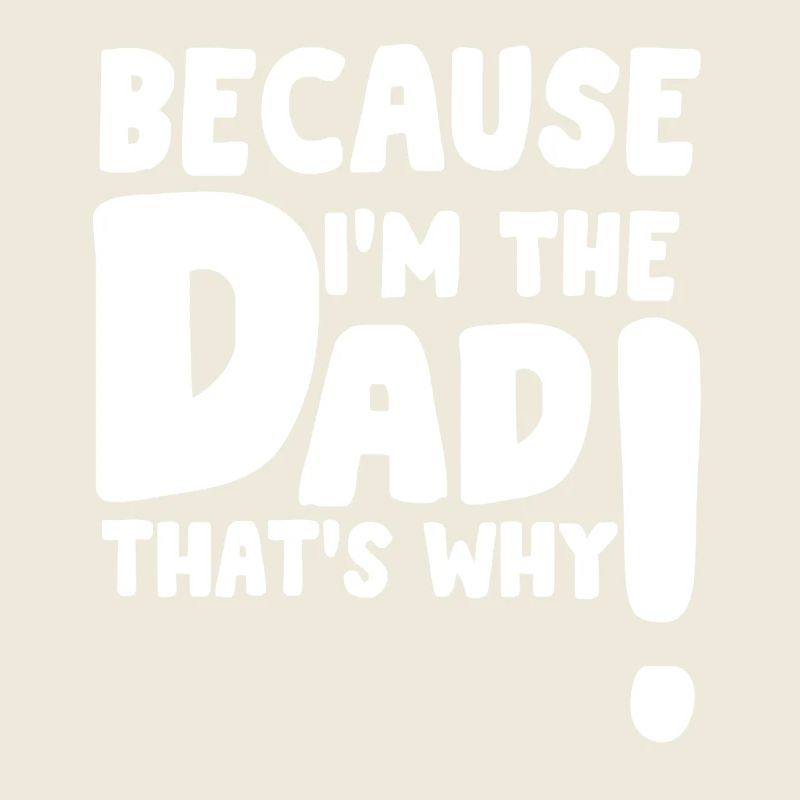 Parce que je suis le papa, c’est pour ça que le drôle de père cadeau